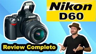 review câmera Nikon D60 em portugues - Ainda vale a pena comprar a nikon D60? Nikon d60 é boa?