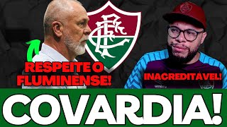 🚨UMA VERGONHA SEM TAMANHO, UMA COVARDIA, É ISSO QUE VIROU O FLUMINENSE