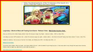 Legendary - World of Warcraft Trading Card Game - Release Video - Mail Order Auction Sale .