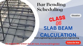 CLASS-8  SLAB Calculation Bar Bending schedule in Civil Engineering #barbendingschedule