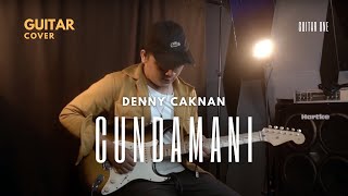 Denny Caknan Cundamani Guitar Cover | Guitar One