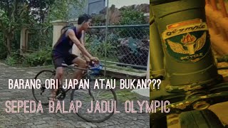 Sepeda Balap jadul Olympic!!akhirnya  kebeli juga dan langsung review!!!