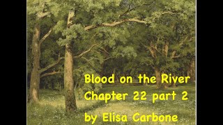 Blood on the River by Elisa Carbone Chapter 22 part 2