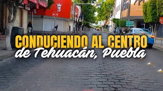 Conduciendo en Tehuacán · Tehuacán, Puebla