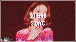 [K-Pop] STAYC (스테이씨) - So Bad (PT-BR)