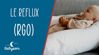 Teaser - Le reflux ou RGO - Conseils et astuces d'un ostéopathe - Babysom.fr