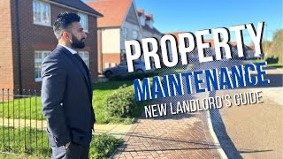 PROPERTY MAINTENANCE  New Landlord's Guide