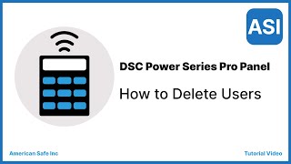 How to Delete Users in the DSC Power Series Pro Alarm Panel