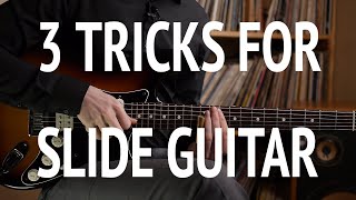 3 Tricks for Slide Guitar