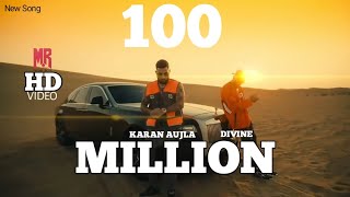 100 Million  Karan Aujla Divine Punjabi new song official Manjeet Rattu Music