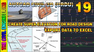 How To Create SuperElevation in Civil 3D | Export Superelevation Data to Excel | Lesson 19