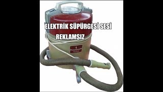 ELEKTRİK SÜPÜRGESİ SESİ - UYKUNUZU GETİRECEK - REKLAMSIZ