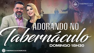 CULTO ADORANDO NO TABERNACULO  - 18h30 - 23/06/2024 - DOMINGO