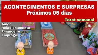 Acontecimentos E SURPRESAS Próximos 05 Dias