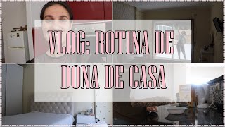 VLOG: ROTINA DE DONA DE CASA I Bruna Rodrigues