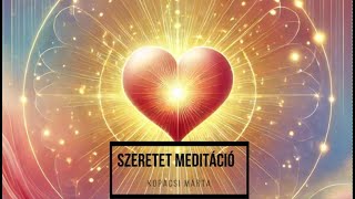 10 perces szeretet meditáció