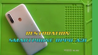 RESTORATION SMARTPHONE ANDROID OPPO A31 PART 1