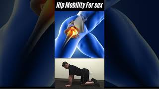 Hip Mobility For sex | Hip Openers for Flexibility and Strength | #shorts #youtubeshort #fitness