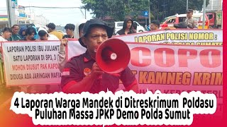 4 Laporan Warga Mandek di Poldasu, Puluhan Massa JPKP Demo Polda Sumut