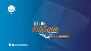 PARTAGE ET ETUDES BIBLIQUES | MERCREDI 04 SEPTEMBRE 2024