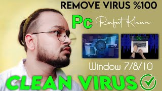 How Can I Remove Virus From My Pc\Laptop Virus Removal Windows 10/8/7 [Rafat Khan] 2022