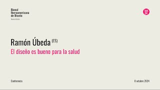 El diseño es bueno para la salud | Ramón Úbeda (ES)