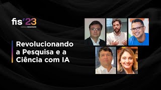 Revolucionando a Pesquisa e a Ciência com AI | FISWeek23