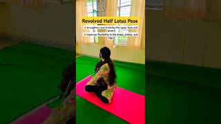 Benefits of Revolved Half Lotus Pose |Spine Twisting | #yoga #lotuspose #stretching #shorts #like