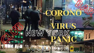 New York Under Lockdowns Famous Bars Clubs Dead * Corona Virus Panic *