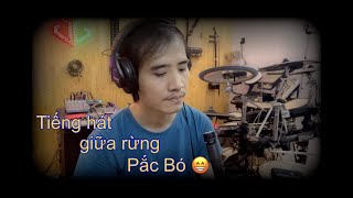 Tiếng hát giữa rừng Pắc Bó ( tui hát 😅)