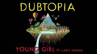 Gentleman’s Dub Club - Young Girl Ft Lady Chann (Official Audio)