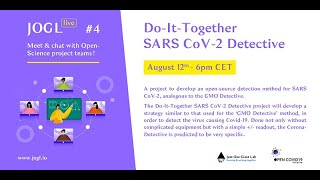 JOGL Live #4 with Do-It-Together SARS CoV-2 Detective