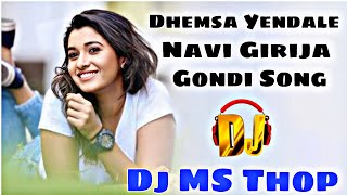 Dhemsa Yendale Navi Girija Song Release Todey