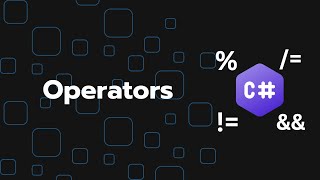 Operators in C# | Arithmetic, Assignment, Comparison & Logical Operators