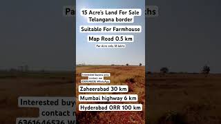 15 Acre’s par acre 18 lakhs #karnataka #zaheerabad #nirna #humnabad #humnabad #mannaekhelli #nimz