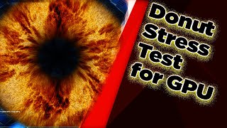 What is Furmark(Donut) and how to use it | Stress Test your GPU