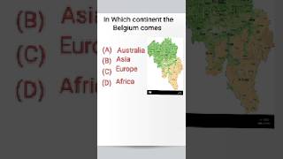 In which continent the belgium comes #gk # 🗺️