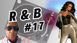 R&B Mix #17 With Detroit's DJ Michael E