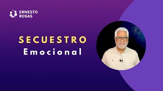 Secuestro Emocional