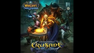 World of Warcraft 3.2 (Call of the Crusade) Soundtrack