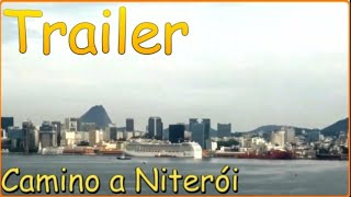 Trailer. Del centro a Niterói - Río  de Janeiro. IDES