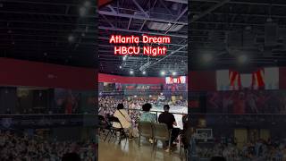 💭 🏀#AtlantaDream #WNBA #HBCU Night