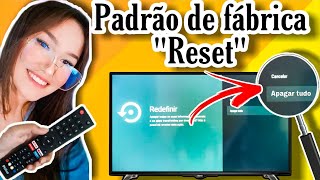 Como fazer reset na smart tv philco/ padrão de fábrica | vídeo atualizado 2020