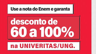 Sua nota do ENEM vale descontos na UNIVERITAS/UNG