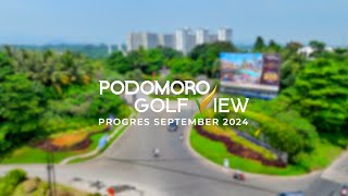 Video Progress Podomoro Golf View September 2024