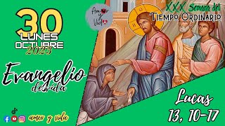 Lucas 13, 10-17 (Amor y Vida)