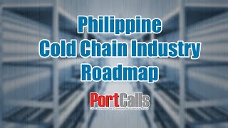 Philippine Cold Chain Industry Roadmap