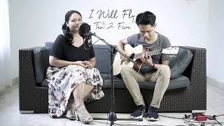 Ten2Five - I Will Fly (Cover by Saranjana Music ft. Damay)