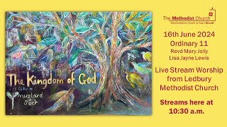 Live Stream Service from St John's Methodist Church, Hereford - 16th June 2024 – Ordinary 11