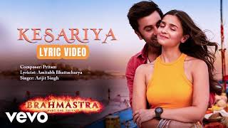 Kesariya - Brahmāstra | Ranbir Kapoor | Alia Bhatt | Pritam | Arijit Singh | Amitabh Bhattacharya